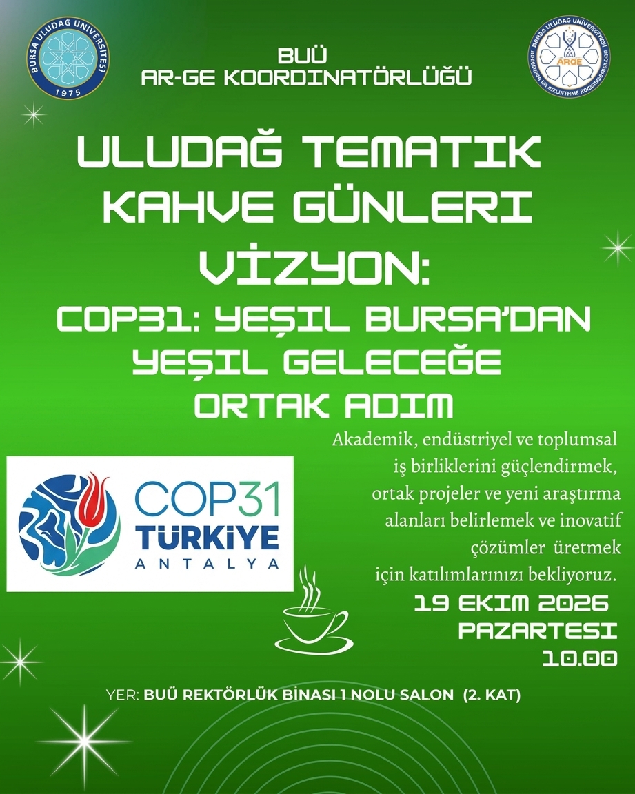 Uludağ Kahve Günleri: COP31: Yeşil Bursa’dan Yeşil Geleceğe Ortak Adım